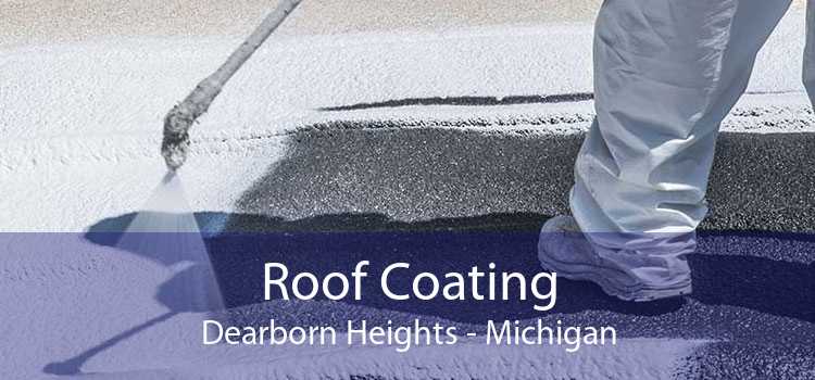 Roof Coating Dearborn Heights - Michigan