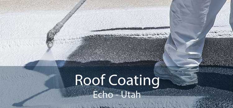 Roof Coating Echo - Utah