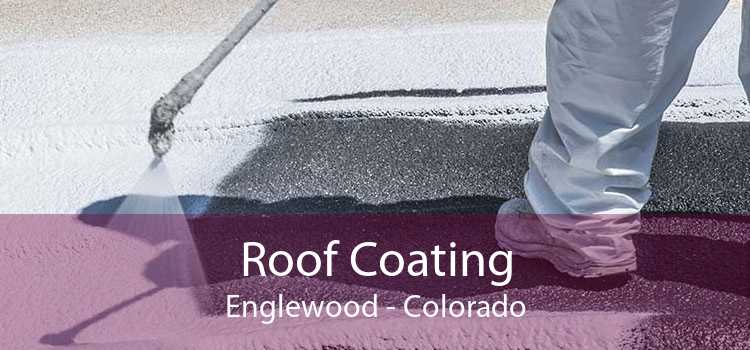 Roof Coating Englewood - Colorado
