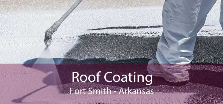 Roof Coating Fort Smith - Arkansas