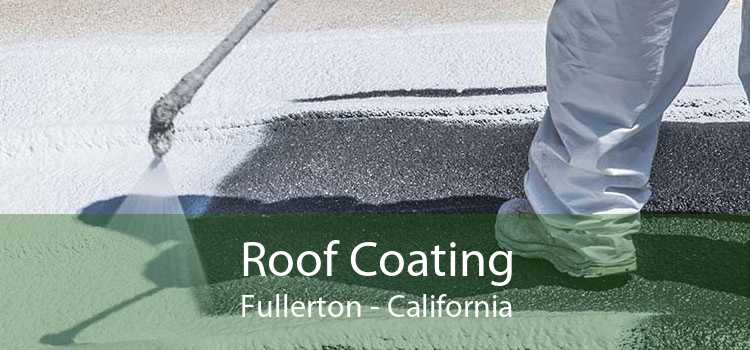 Roof Coating Fullerton - California