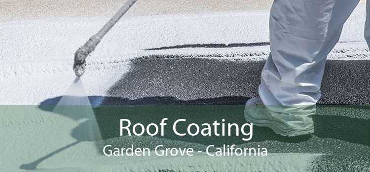 Roof Coating Garden Grove - California