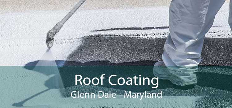 Roof Coating Glenn Dale - Maryland