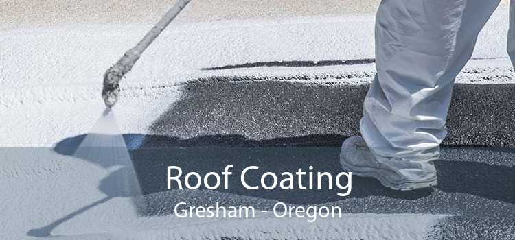 Roof Coating Gresham - Oregon