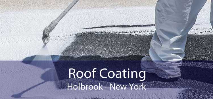 Roof Coating Holbrook - New York