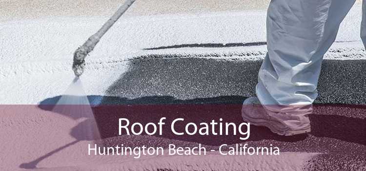 Roof Coating Huntington Beach - California