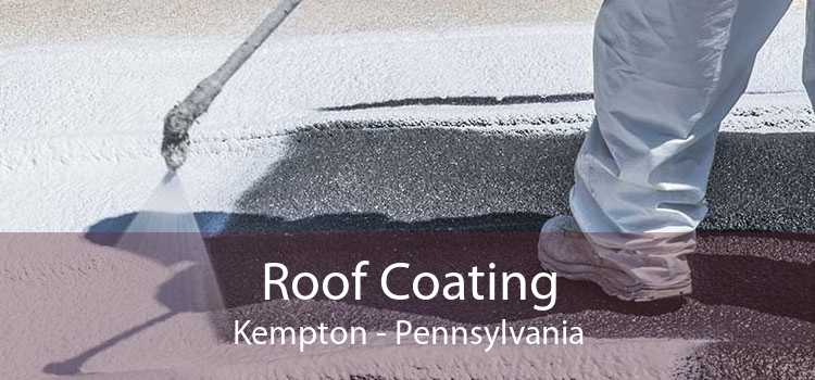 Roof Coating Kempton - Pennsylvania