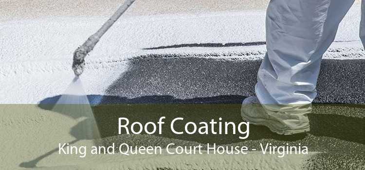 Roof Coating King and Queen Court House - Virginia