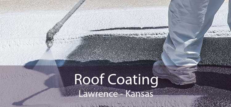 Roof Coating Lawrence - Kansas