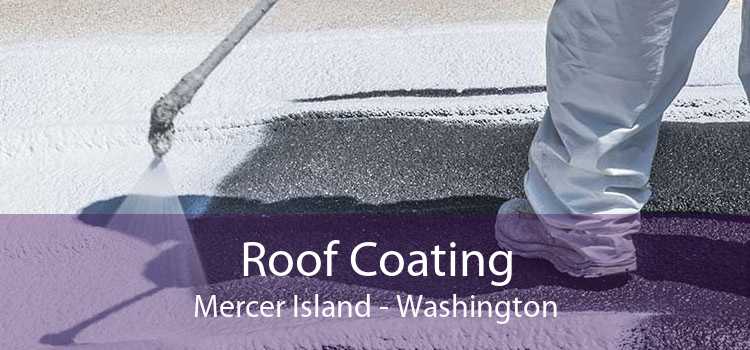Roof Coating Mercer Island - Washington