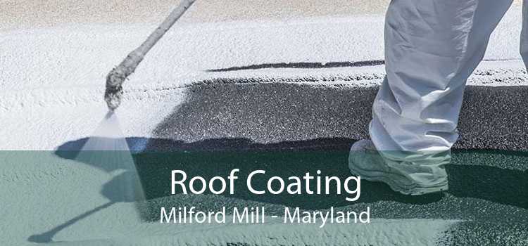 Roof Coating Milford Mill - Maryland