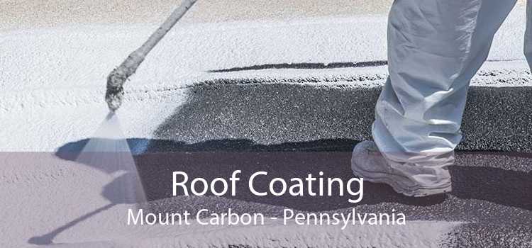 Roof Coating Mount Carbon - Pennsylvania
