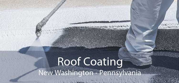 Roof Coating New Washington - Pennsylvania