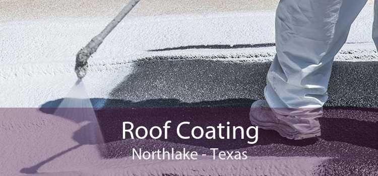 Roof Coating Northlake - Texas
