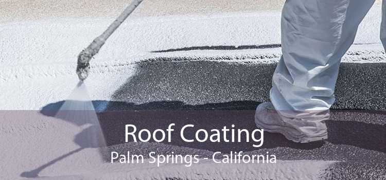 Roof Coating Palm Springs - California