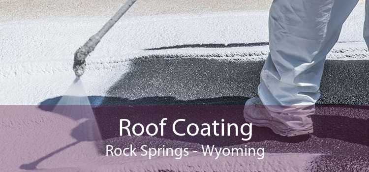 Roof Coating Rock Springs - Wyoming
