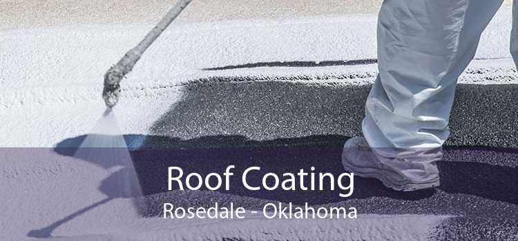 Roof Coating Rosedale - Oklahoma