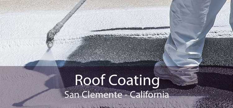 Roof Coating San Clemente - California