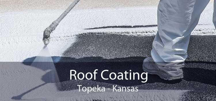 Roof Coating Topeka - Kansas