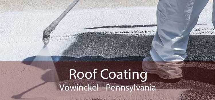 Roof Coating Vowinckel - Pennsylvania