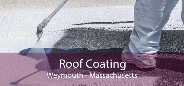 Roof Coating Weymouth - Massachusetts