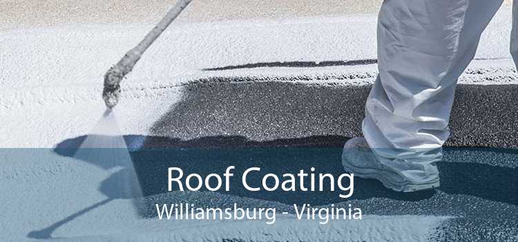Roof Coating Williamsburg - Virginia