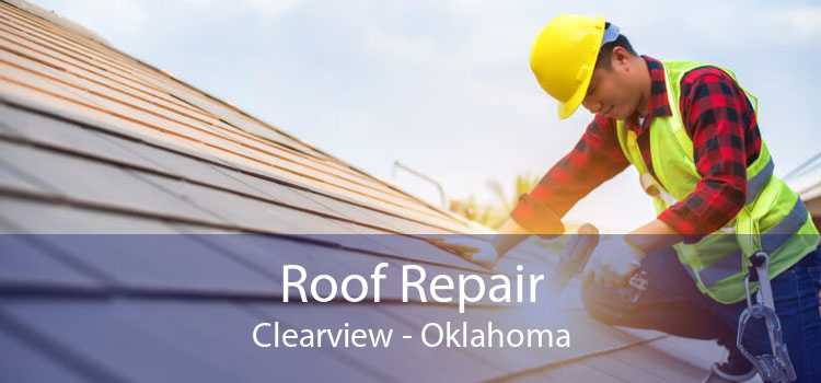 Roof Repair Clearview - Oklahoma
