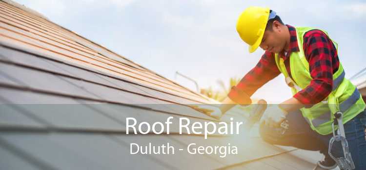Roof Repair Duluth - Georgia