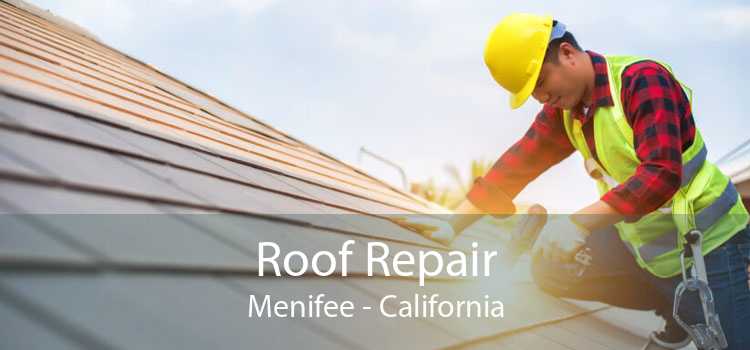 Roof Repair Menifee - California