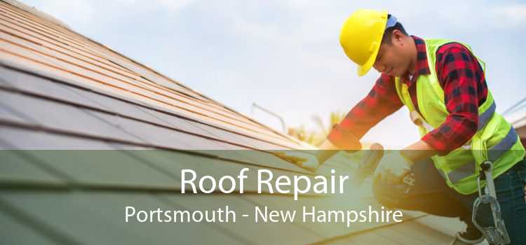 Roof Repair Portsmouth - New Hampshire