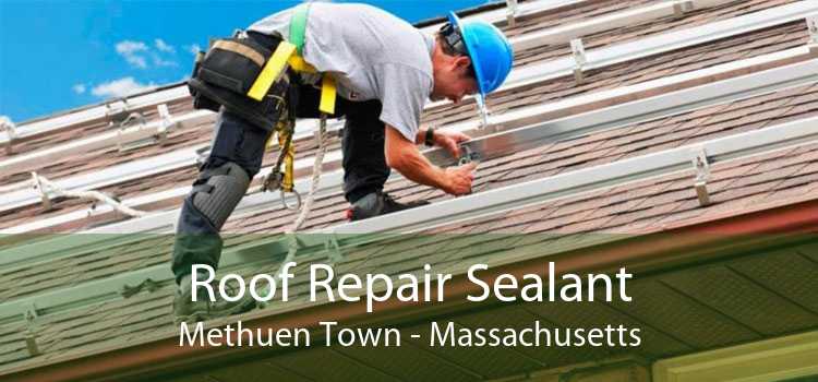 Roof Repair Sealant Methuen Town - Massachusetts