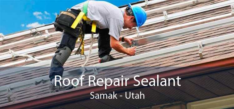 Roof Repair Sealant Samak - Utah