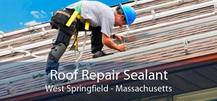 Roof Repair Sealant West Springfield - Massachusetts