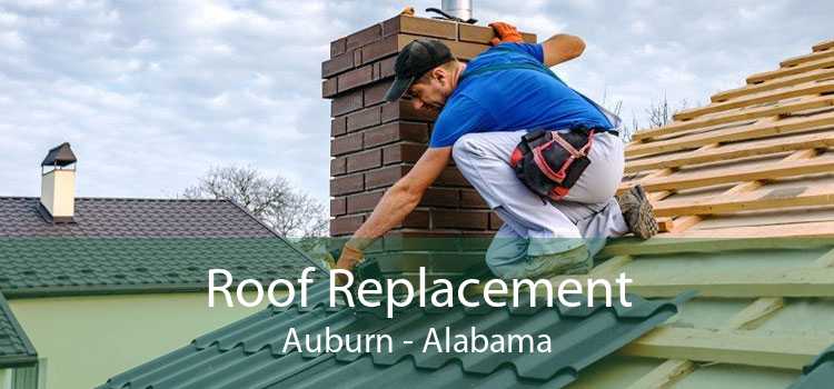 Roof Replacement Auburn - Alabama