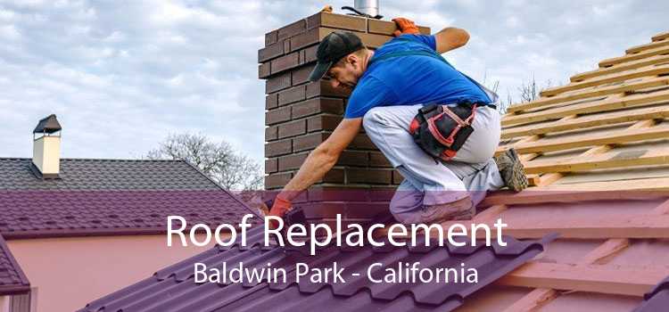 Roof Replacement Baldwin Park - California