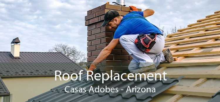 Roof Replacement Casas Adobes - Arizona