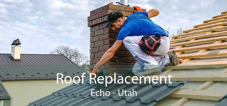 Roof Replacement Echo - Utah
