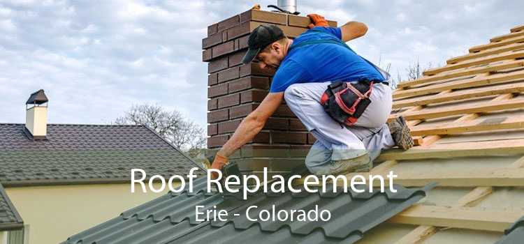 Roof Replacement Erie - Colorado