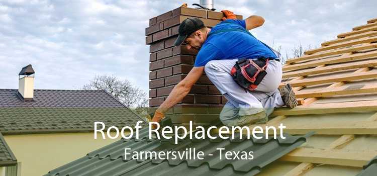 Roof Replacement Farmersville - Texas