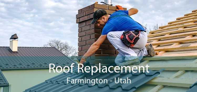 Roof Replacement Farmington - Utah