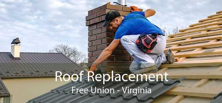 Roof Replacement Free Union - Virginia