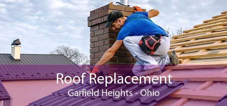 Roof Replacement Garfield Heights - Ohio