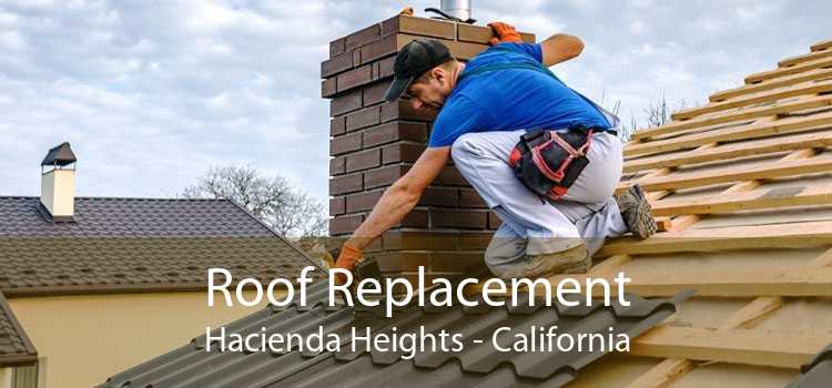 Roof Replacement Hacienda Heights - California