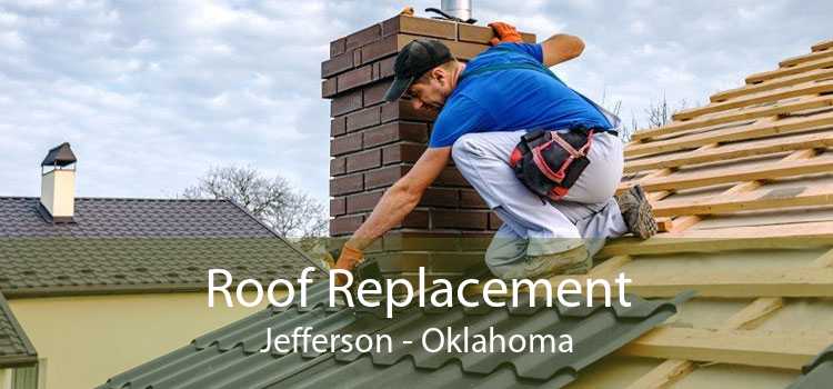 Roof Replacement Jefferson - Oklahoma