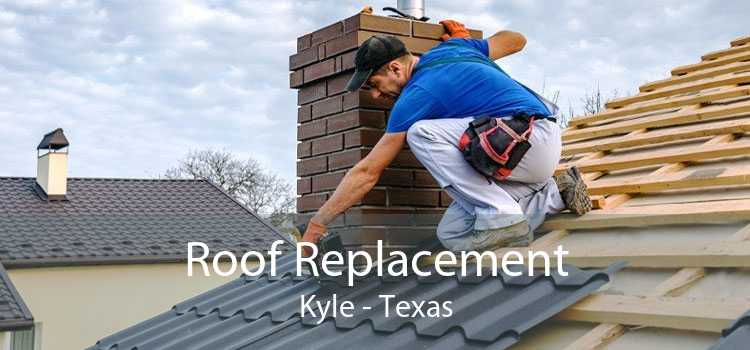 Roof Replacement Kyle - Texas