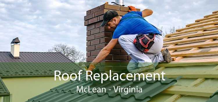 Roof Replacement McLean - Virginia