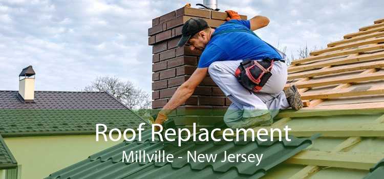 Roof Replacement Millville - New Jersey