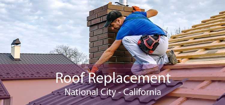 Roof Replacement National City - California