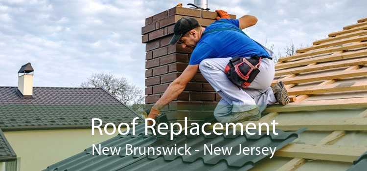 Roof Replacement New Brunswick - New Jersey