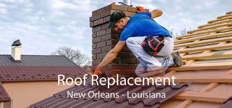 Roof Replacement New Orleans - Louisiana